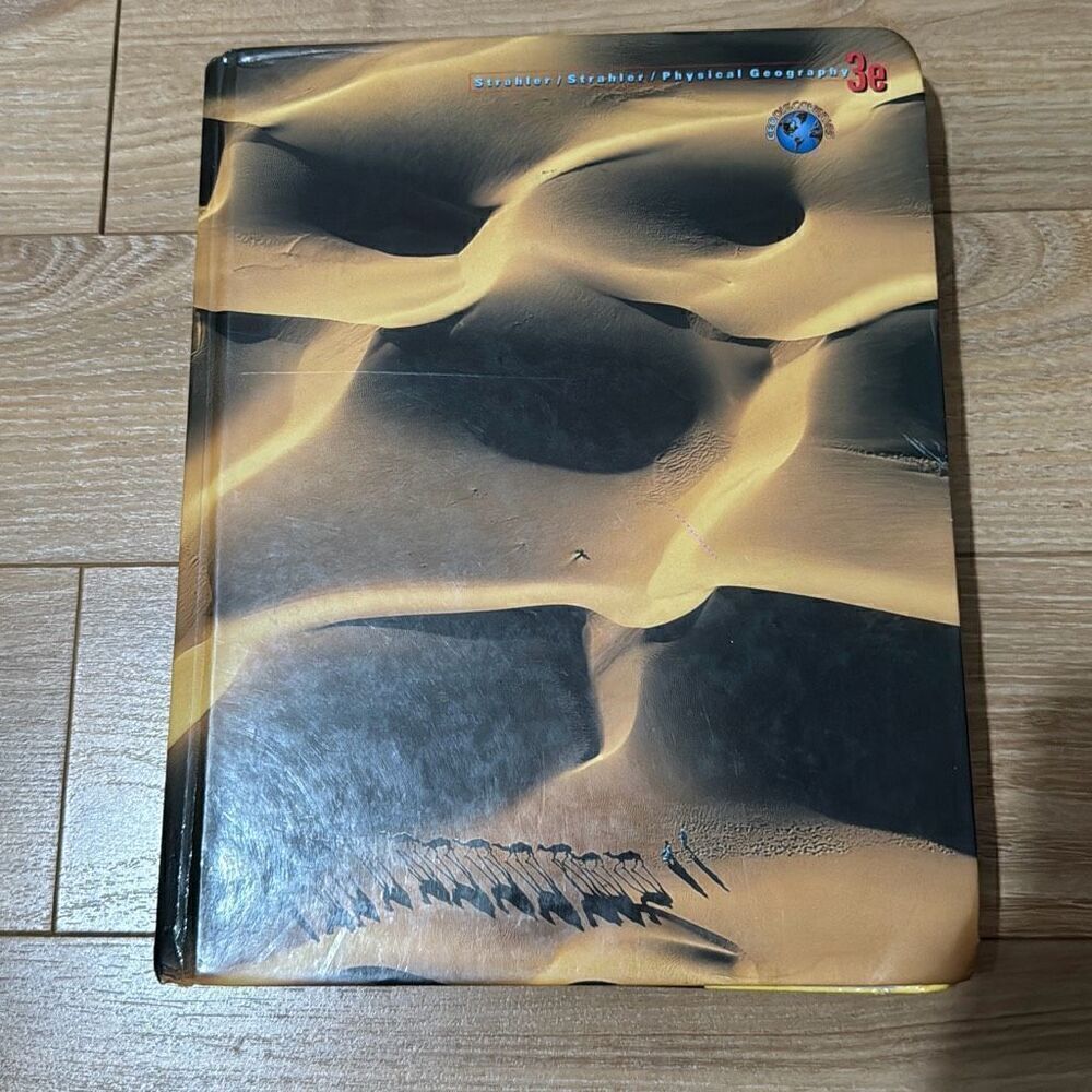 Physical Geography: Science and Systems of the Human Environment by Alan H. Stra